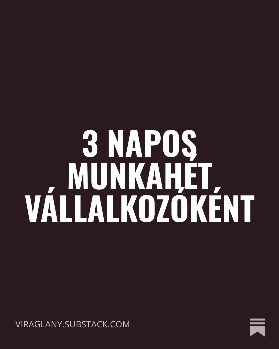 3 napos munkahét vállalkozóként